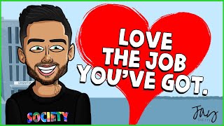Love The Job You've Got | by Jay Shetty Resimi