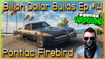 Pontiac Firebird - Billion Dollar Builds EP #14 - FIRE CHICKEN EDITION - Need for Speed Unbound