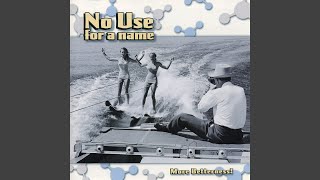 Video thumbnail of "No Use For A Name - Chasing Rainbows"