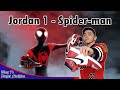 Giày Người Nhện - Jordan 1 Retro High OG (Spider-Man Origin Story) | Vlog 71 – Duyet Sneaker