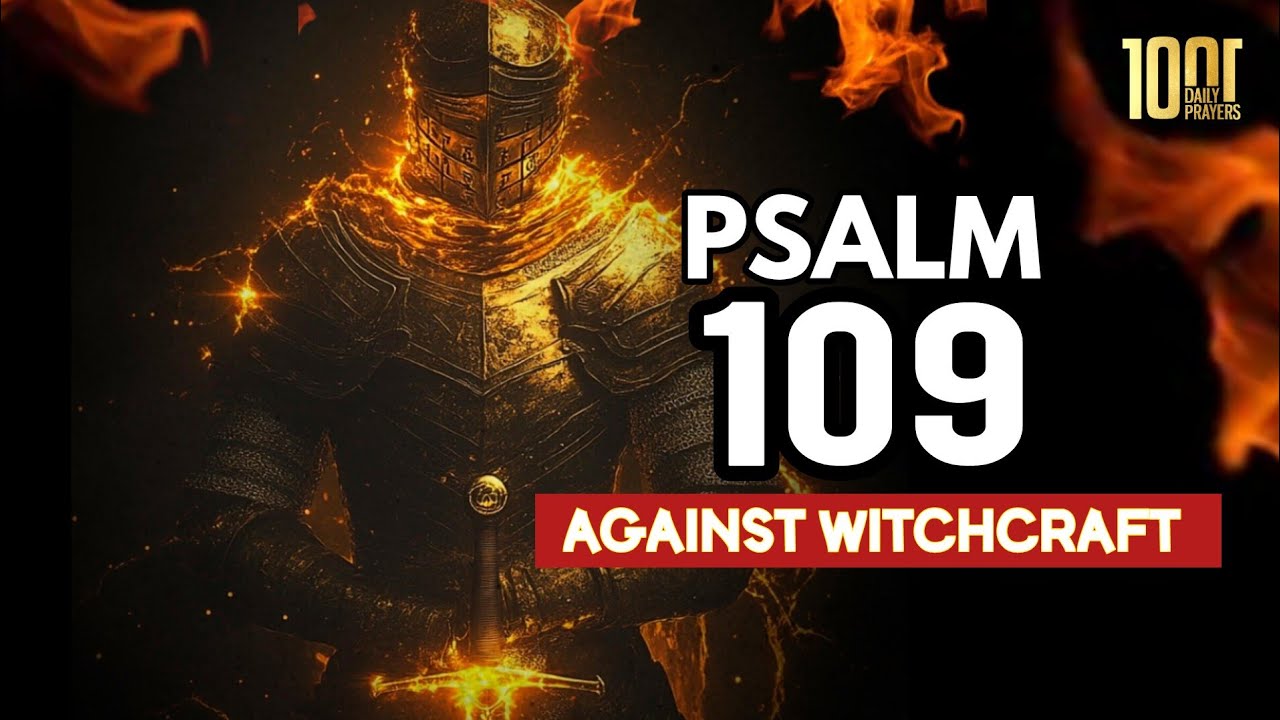 pray-psalm-109-against-witchcraft-occult-and-marine-agents-youtube