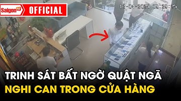 Trinh sát quật ngã nghi can trước sự ngỡ ngàng của nhân viên | Tin tức SaigonTV