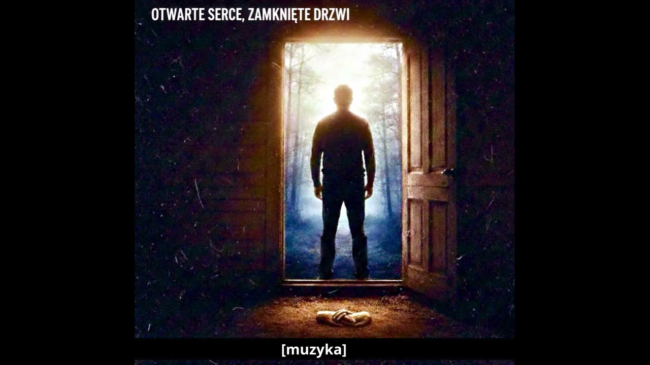 Otwarte Serce, Zamknięte Drzwi (Official Audio)