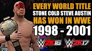 WWE 2K16/WWE 2K17: Every World Title Stone Cold Steve Austin Has Won In WWE (1998 - 2001)