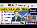 GLA University Mathura ✅| GLA University Noida | Campus Tour | Admission Process 2026 | GLAET 2026