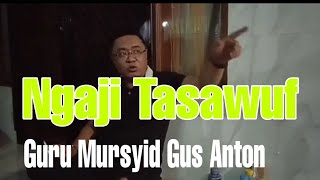 Nyimak Ngaji Tasawuf Gus Anton ! Mengupas Tentang Dajjal