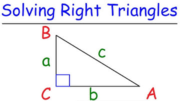 Trigonometry - How To Solve Right Triangles