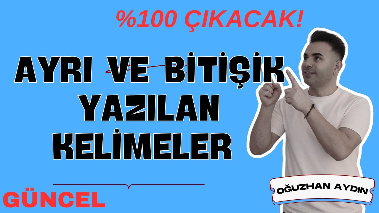 2025 GünceI Ayrı ve Bitişik Yazılan Kelimeler I Bu On Soru Sınavda Hayat Kurtarır I Yazım Kuralları