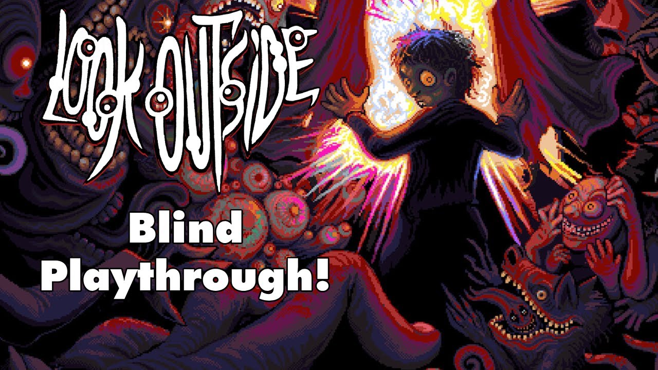 [No Backseating] Continuing Look Outside First Playthrough!