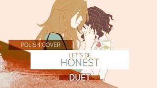 (Ytna x Kirishe) Let's Be Honest [POLISH] +UWAGA, PRZEKLEŃSTWO!