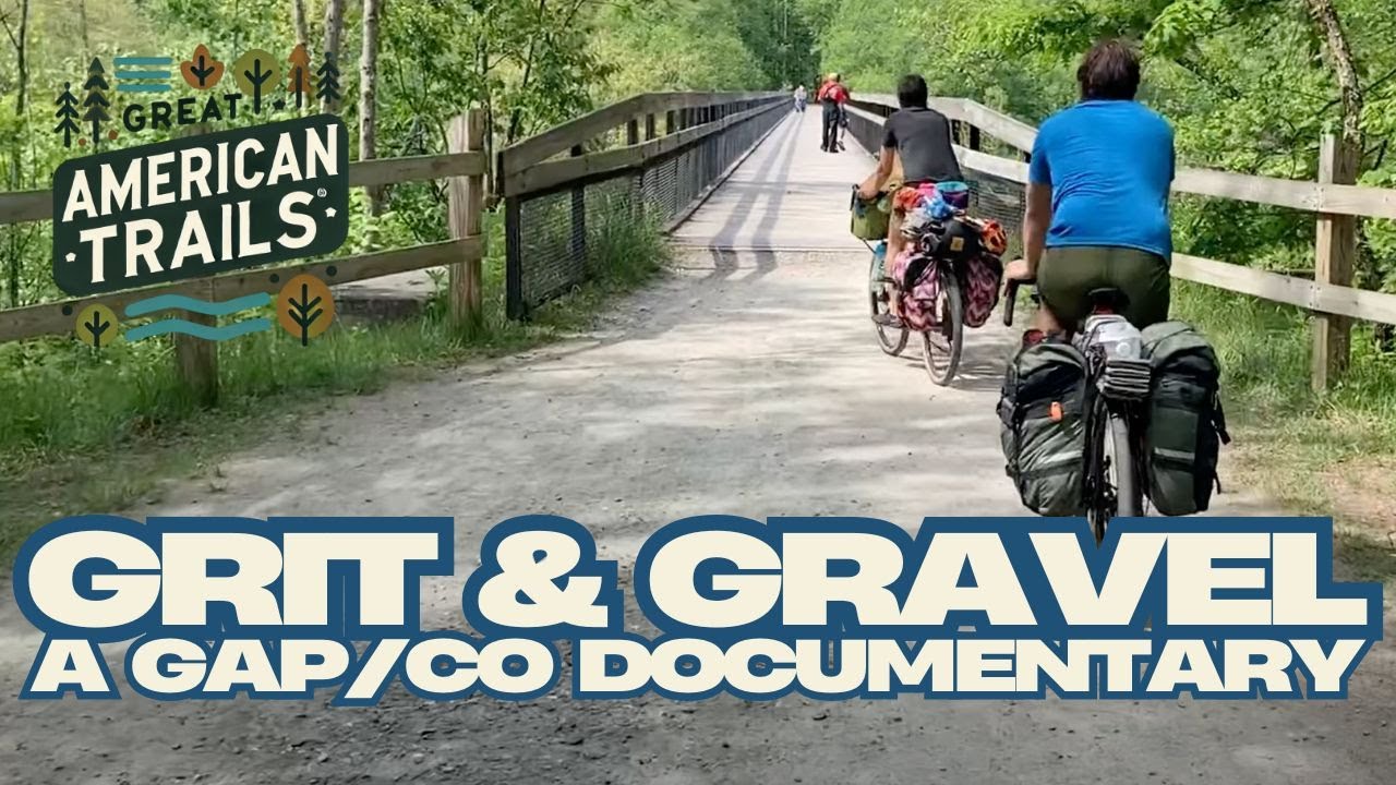 Grit and Gravel: A Great Allegheny Passage and C&O Canal Towpath Documentary