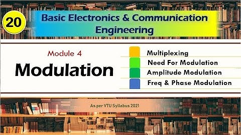 M4 L3 | Multiplexing, Modulation AM FM PM | Basic Electronics and communication VTU