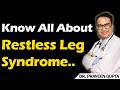 Restless legs syndrome  diagnosis and treatment    dr praveen gupta