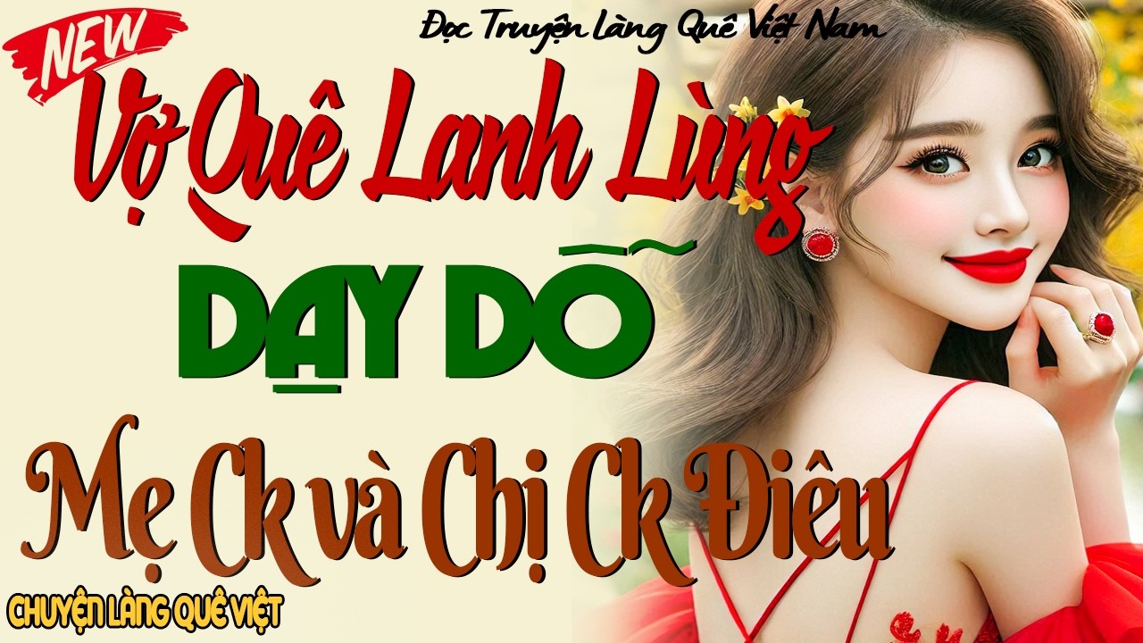 CON DÂU “DẸP GỌN” MẸ CHỒNG GHÊ GỚM & CHỊ CHỒNG NGANG NGƯỢC -    Kể chuyện đêm khuya ngủ ngon