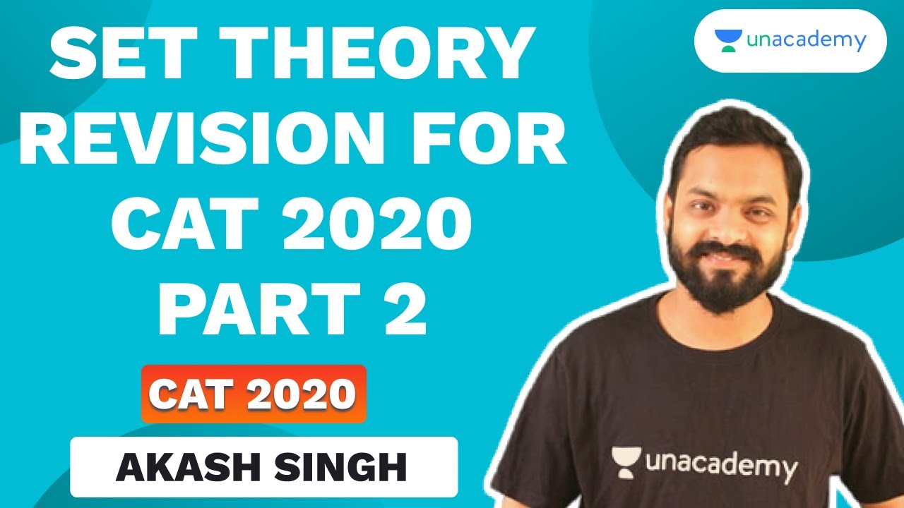 Set Theory Revision for CAT 2021 -2 by Akash Singh