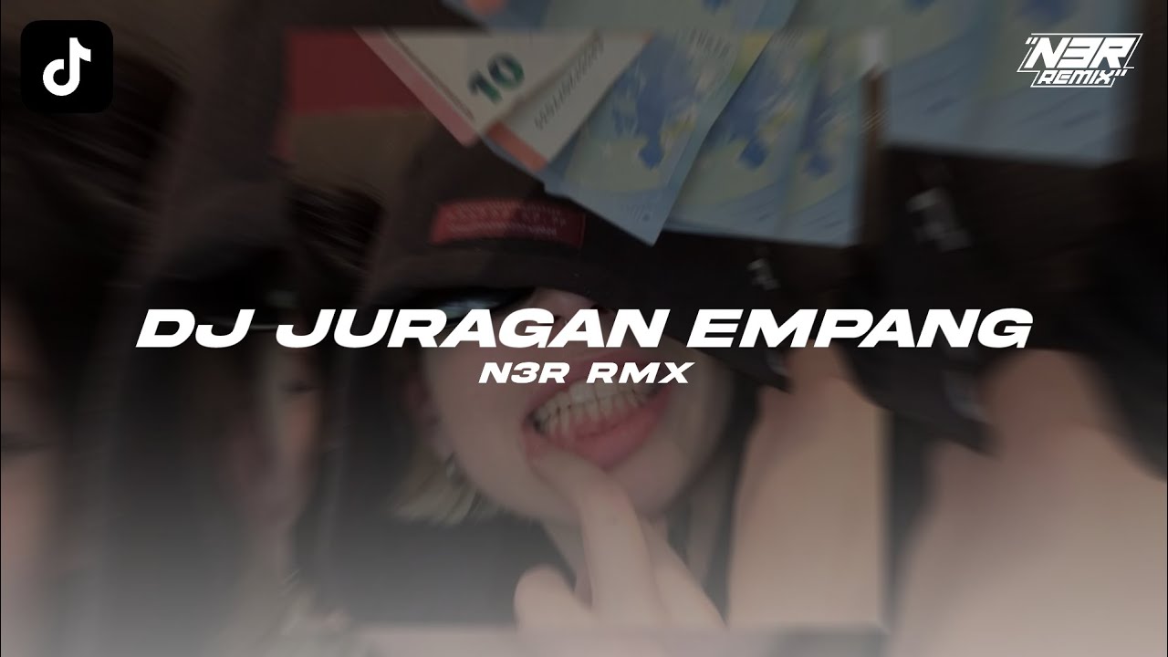 DJ JURAGAN EMPANG - N3R RMX