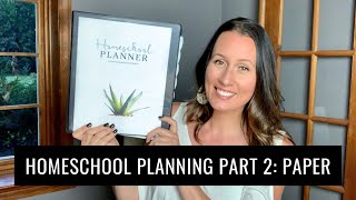 Homeschool Planning Part 2: Paper (Printable Planner for $10)