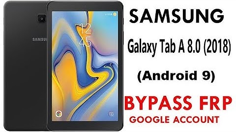 SAMSUNG Galaxy Tab A 2018 (SM-T387W) FRP/Google Lock Bypass Android 9