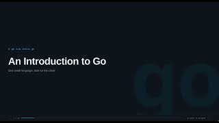 An Introduction to Go: The Language of Cloud Infrastructure