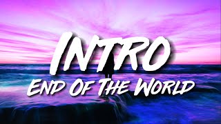 Intro (end of the world) - Ariana Grande (Lyric Video) | If the sun refused to shine song