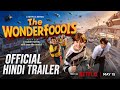 The Wonderfools Official Hindi Trailer Netflix Hindi Series Dolby Atmos HDR Arban Studios 