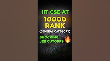 🔥IIT CSE at 10000 rank 😱 for GENERAL Category | Shocking JEE Cutoffs | IIT Bombay #shorts
