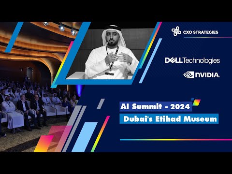 AI Summit 2024: Dell Technologies & NVIDIA at Dubai's Etihad Museum