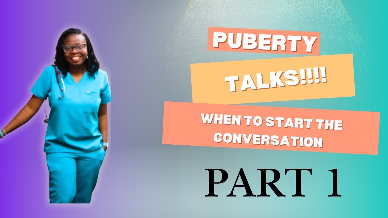 Puberty Talk for Parents (Part 1) — When to Start the Conversation