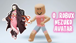 0 ROBUX NEZUKO AVATAR