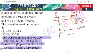 A sum of money at simple interestamounts to 1,012 in 2½ years and to 1,067.20 in 4 years.