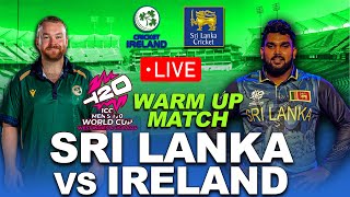 🔴 LIVE | Sri Lanka Vs Ireland | Warm up Match | T20 World cup 2024