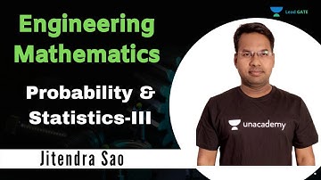 Probability & Statistics-3 | Engineering Mathematics | GATE/ESE 2021 | Jitendra Sao Sir