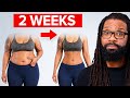 Lose 6 Months of Weight in 14 Days