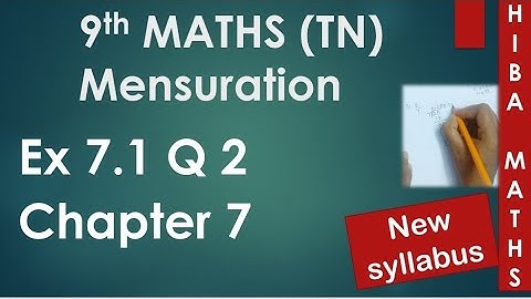 9th maths chapter 7 exercise 7.1 question 2 mensuration tn samacheer hiba maths