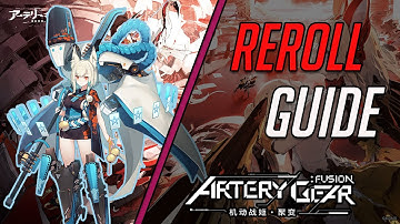 Quick Reroll Guide + Who Should you Reroll for? | Artery Gear : Fusion
