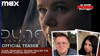 DUNE: PROPHECY (Max Series - Official Teaser) The Popcorn Junkies Reaction