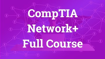 CompTIA Network+ Certification Full Video Course: Part 2
