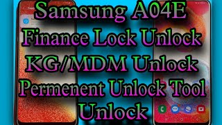 Samsung A04E Finance Lock/ KG Lock MDM Lock Unlock Permenent Unlock Tool 💯 % Working ✅✅☑️☑️
