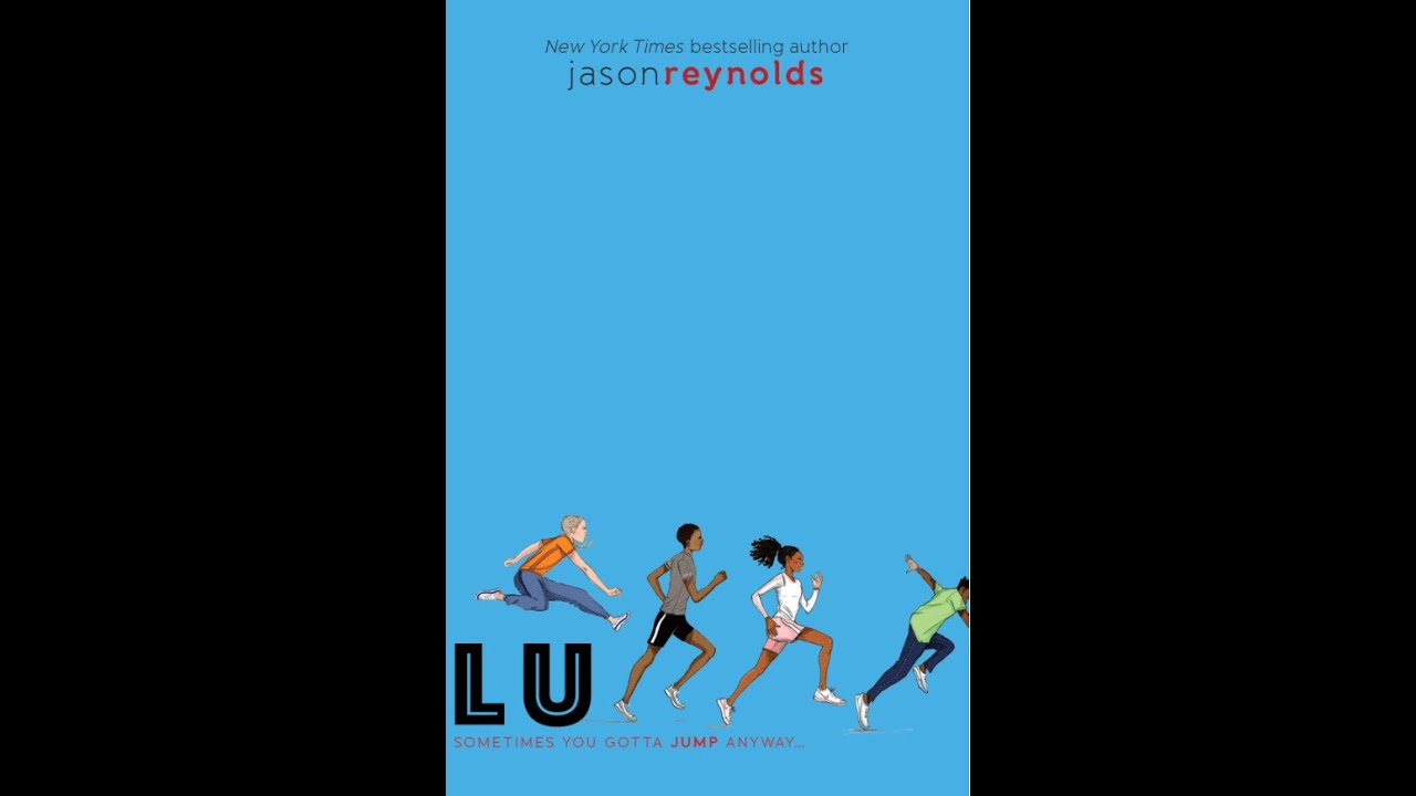 Track #4: Lu, Jason Reynolds
