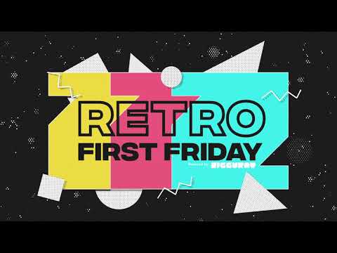 Retro First Friday August 7th!