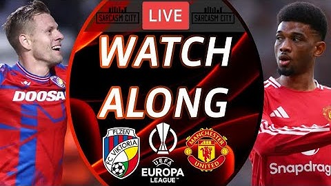 VIKTORIA PLZEN 1-2 MANCHESTER UNITED LIVE Stream Watchalong - EUROPA LEAGUE 2024/25