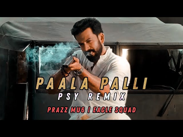 Paala Palli Psy Remix | Kaduva | Prazz Mu6 | Eagle Squad class=