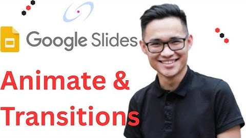 How to Animate and Add Transitions in Google Slides Full 2025 Guide