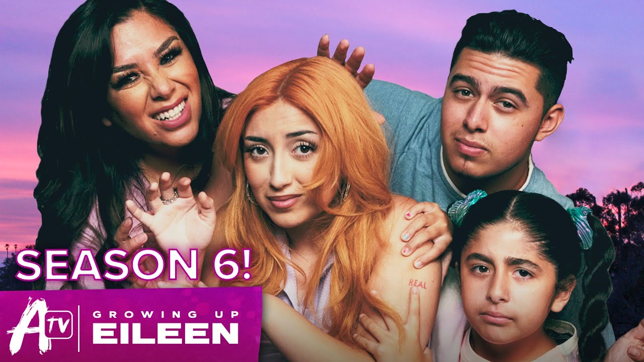 Growing Up Eileen | OFFICIAL SEASON 6 TRAILER | AwesomenessTV