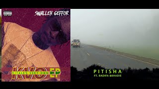 Swalleh Geffor - Pitisha Ft. Badifa & Khadie Official Audio