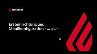 K-Series Webinar 1 - Ersteinrichtung und Menükonfiguration (DE)