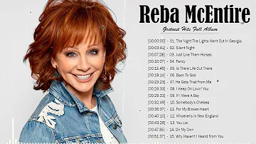 Best Songs Of Reba McEntire - Reba McEntire Greatest Hits 2021 - Reba McEntire Country Music Hits
