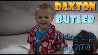 Daxton Butler||Vidding Clips||July 2018