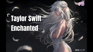 Taylor Swift - Enchanted | 1 Hour Loop