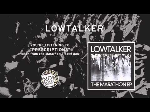 Lowtalker — "Prescriptions" by Lowtalker taken from the Marathon EP
